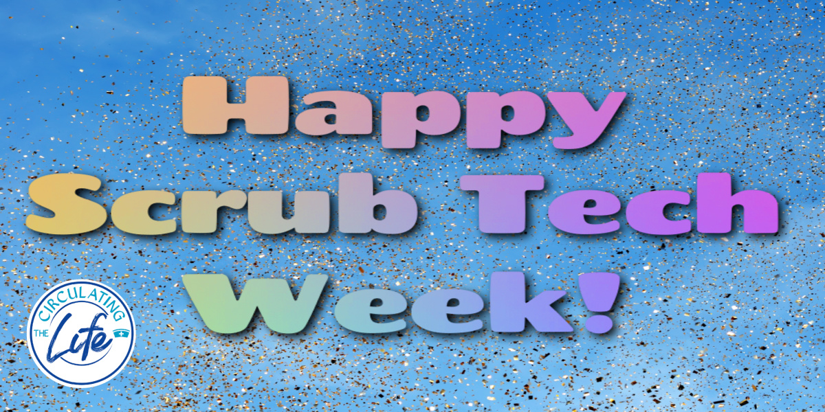Happy Scrub Tech Week! +Giveaway! • The Circulating Life